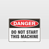 Custom Metal Sign,Danger Do Not Start This Machine Sign